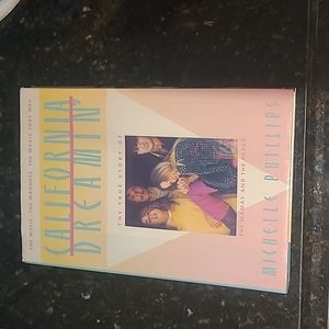 California Dreamin' The True Story of the Mamas & Papas by Michelle Phillips